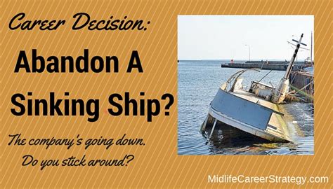 Career Decision Leave A Sinking Ship Or Enjoy More Cheese Midlife Career Strategy Career Decision Leave A Sinking Ship Or Enjoy More Cheese Midlife Career Strategy