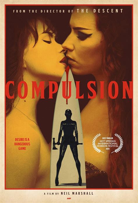 Movies Compulsion 2024 By Neil Marshall A Nineties Throwback Erotic Thriller
