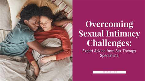Overcoming Sexual Intimacy Challenges