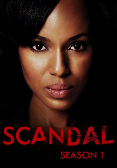 Scandal Season 1 Watch Full Episodes Streaming Online Scandal Season 1 Watch Full Episodes Streaming Online