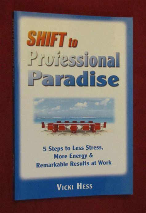 Shift To Professional Paradise 5 Steps To Less Stress Signed By Author Pb 9781453850862 Ebay Shift To Professional Paradise 5 Steps To Less Stress Signed By Author Pb 9781453850862 Ebay