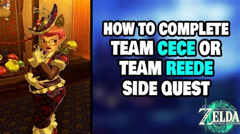 Team Cece Or Team Reede Quest Guide Tears Of The Kingdom Totk Team Cece Or Team Reede Quest Guide Tears Of The Kingdom Totk